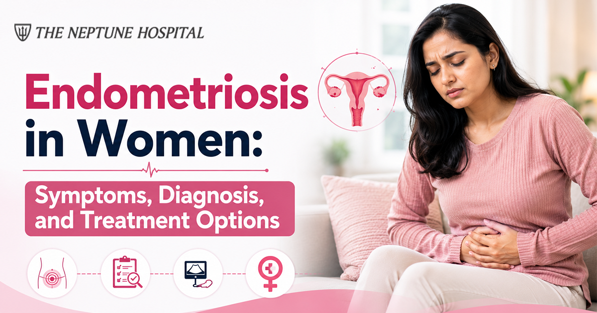 Endometriosis in Women: Symptoms, Diagnosis, and Treatment Options